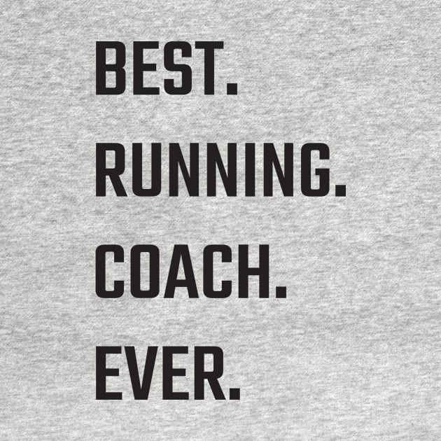 Best running Coach Ever by Tamie